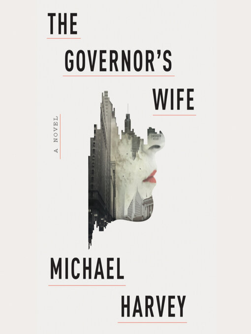 Title details for The Governor's Wife by Michael Harvey - Wait list